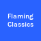 Flaming Classics